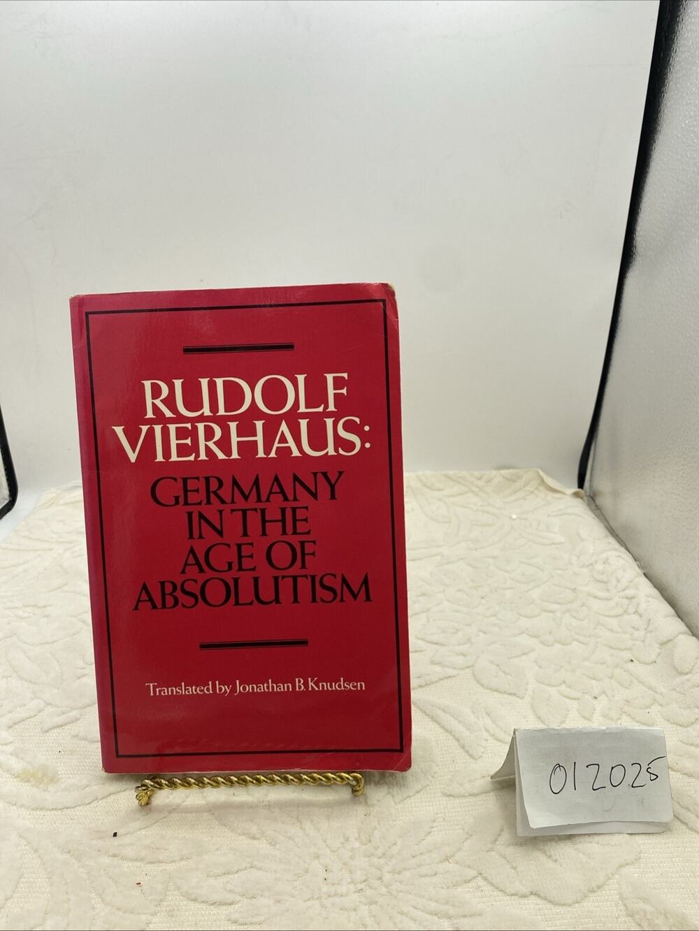 GERMANY IN THE AGE OF ABSOLUTISM By Rudolf Vierhaus & Jonathan B. Knudsen